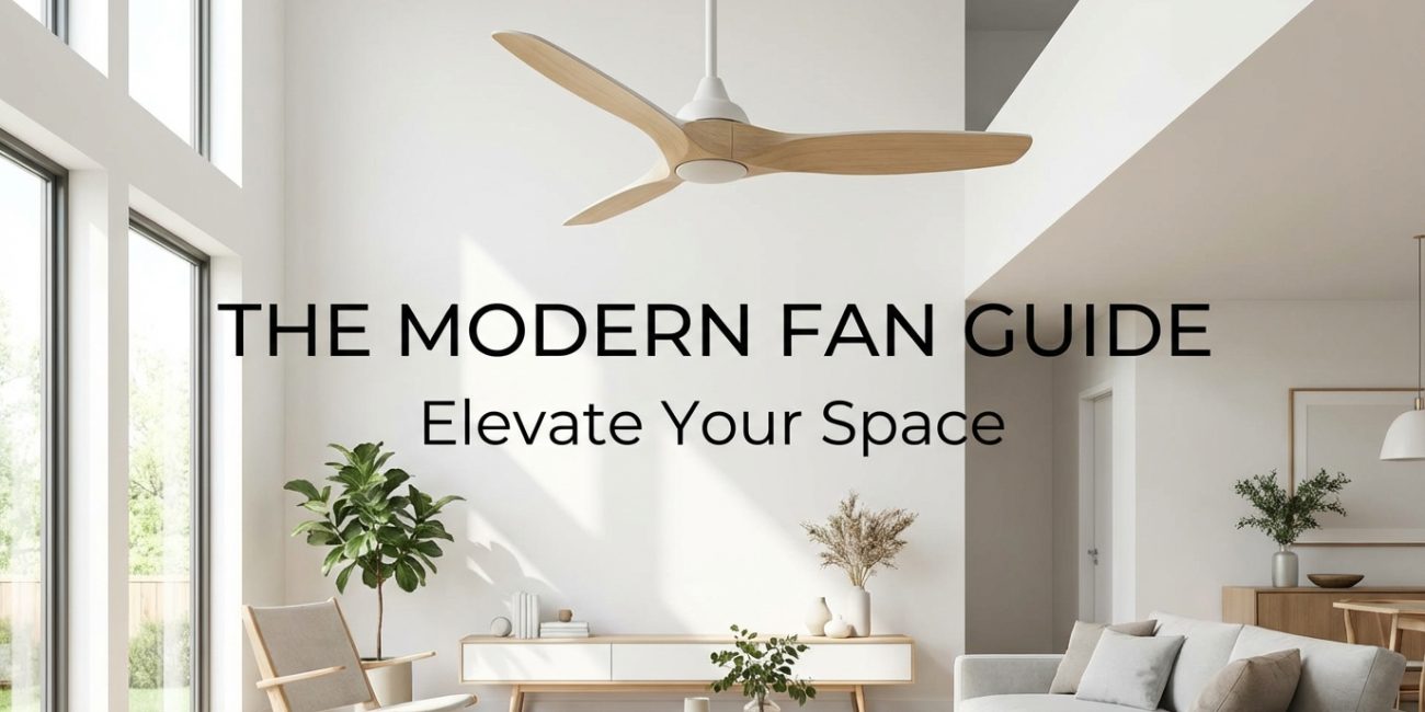 Comment choisir un ventilateur de plafond ? Guide d&rsquo;achat complet